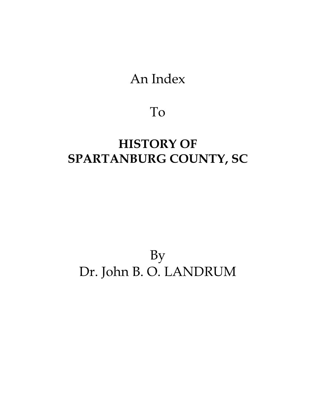 An Index to by Dr. John B. O. LANDRUM