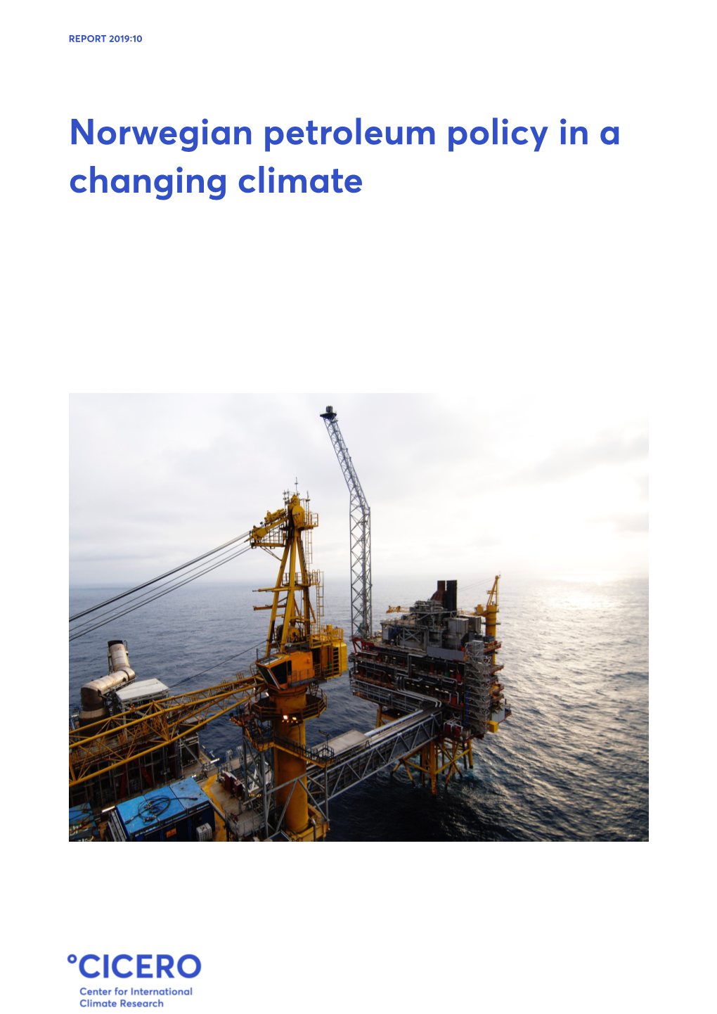 Norwegian Petroleum Policy in a Changing Climate REPORT 2019:10