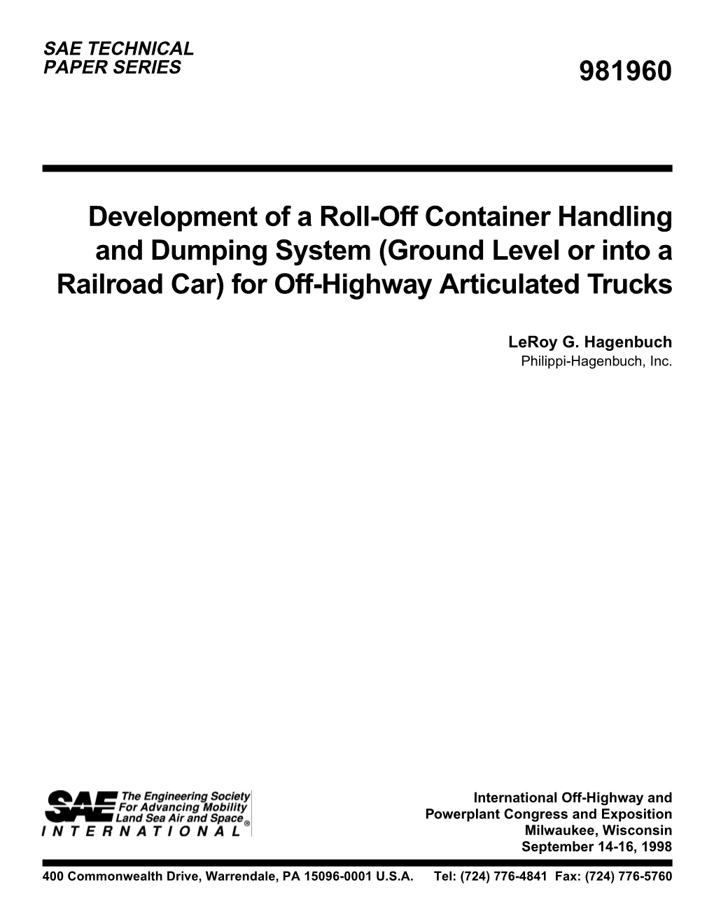 981960 Development of a Roll-Off Container Handling and Dumping System (Ground Level Or Into a Railroad Car) for Off-Highway Articulated Trucks