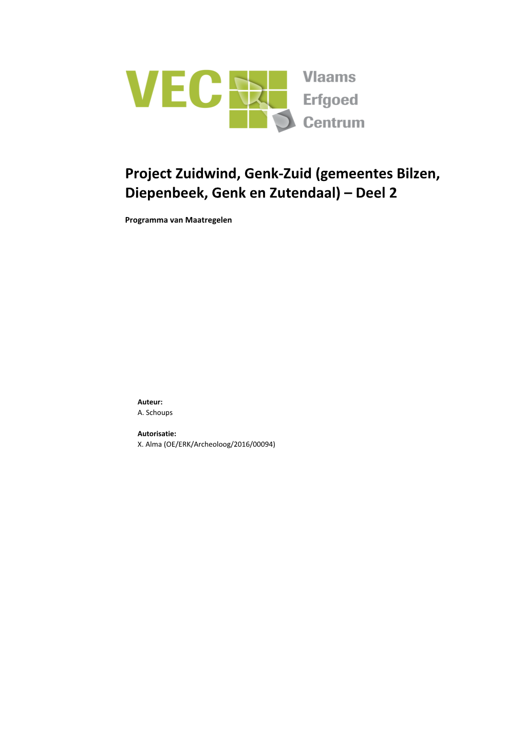 Project Zuidwind, Genk-Zuid (Gemeentes Bilzen, Diepenbeek, Genk En Zutendaal) – Deel 2