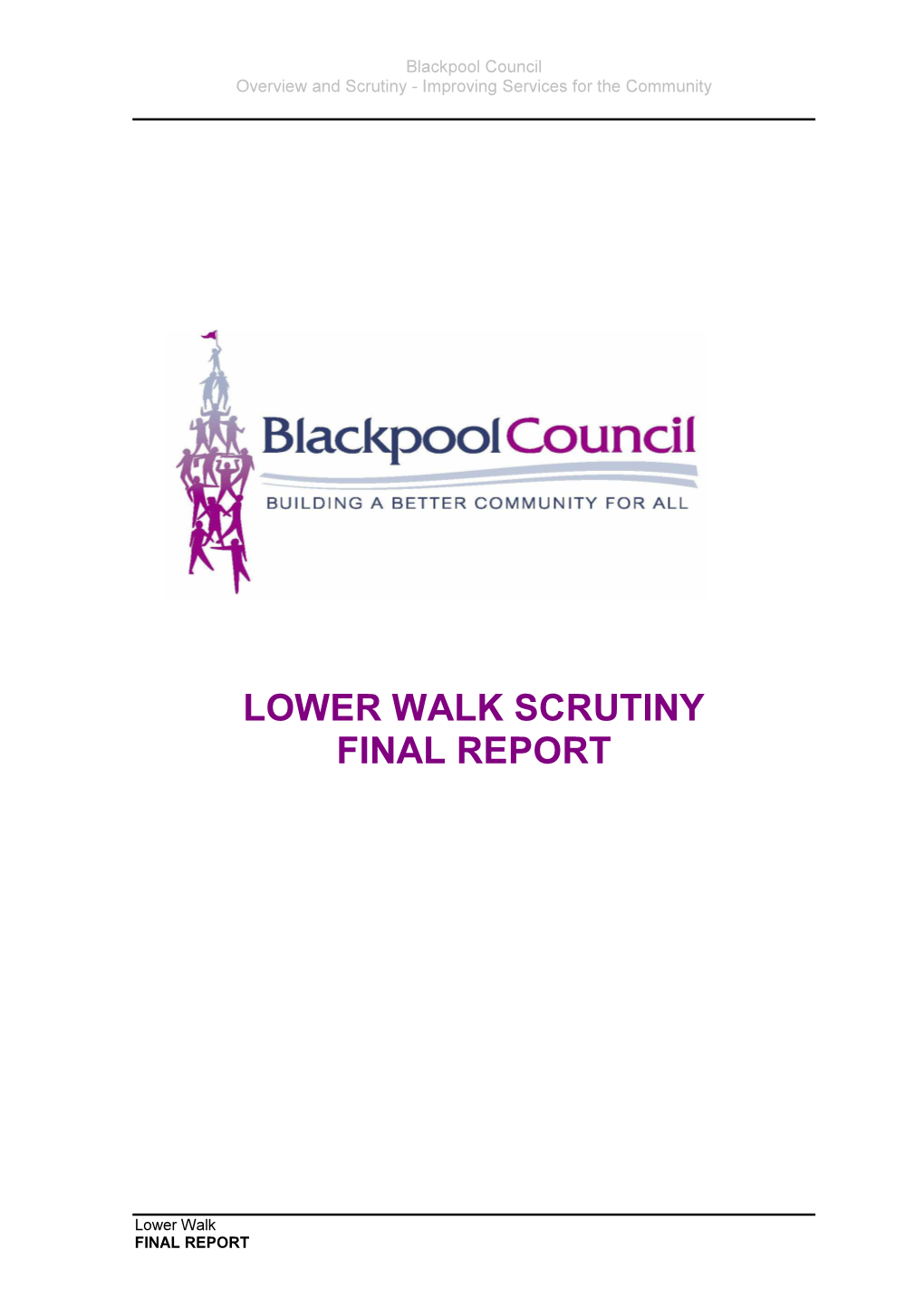 Lower Walk Scrutiny Final Report