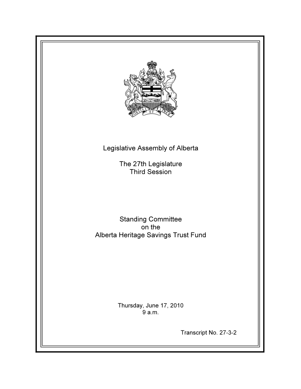 Legislative Assembly of Alberta the 27Th Legislature Third Session