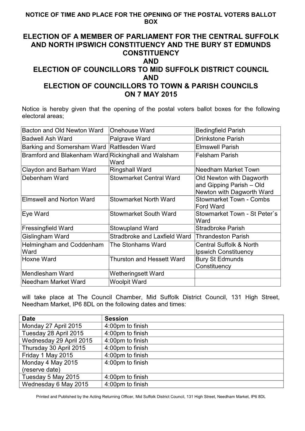 Notice of Time and Place for the Opening of the Postal Voters Ballot Box