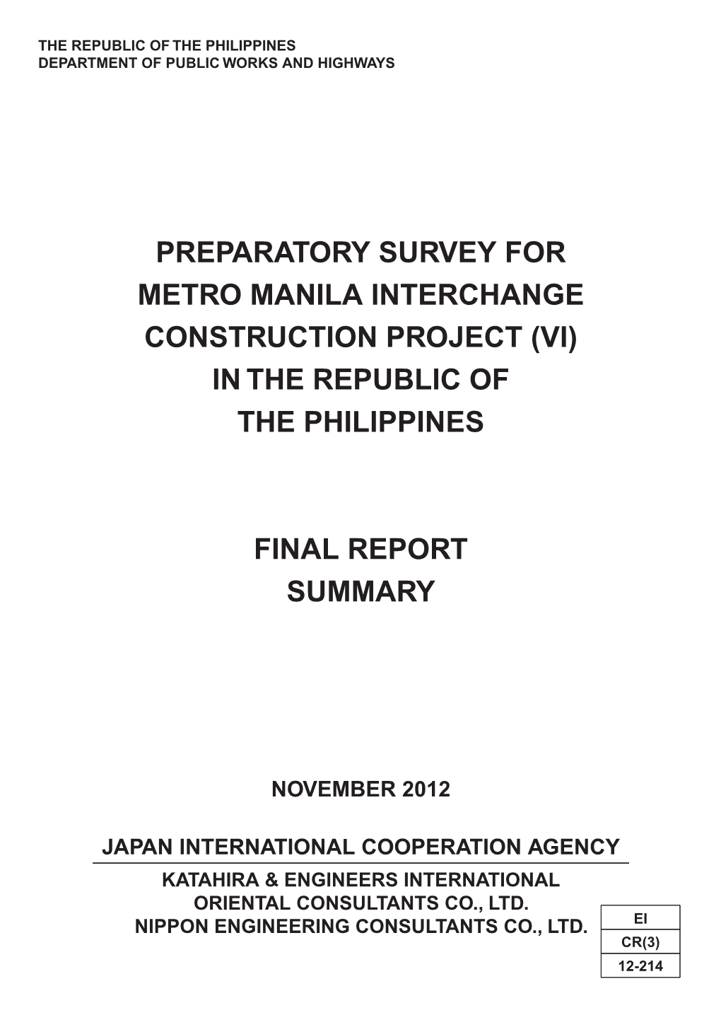 Preparatory Survey for Metro Manila Interchange Construction Project (Vi) in the Republic of the Philippines