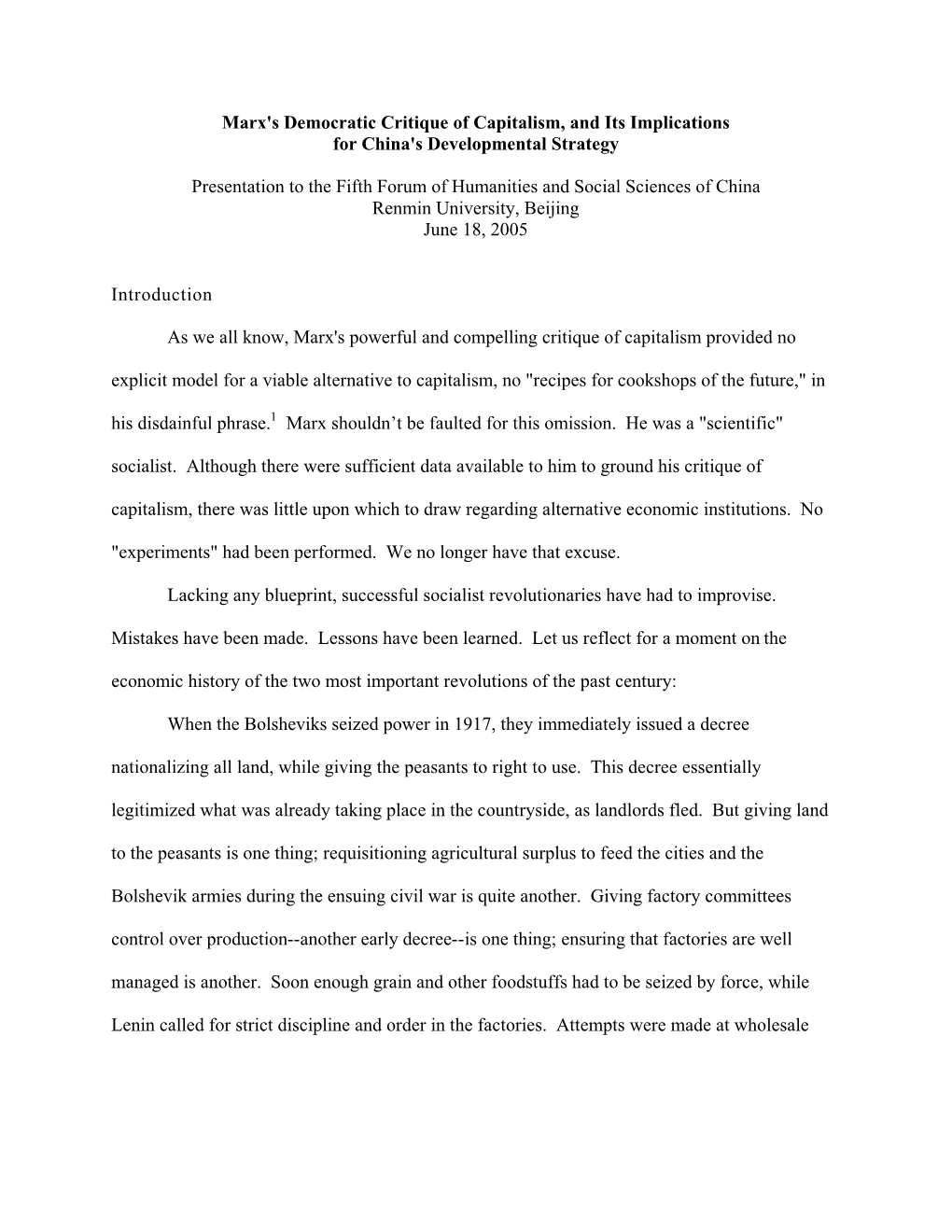 Marx's Democratic Critique of Capitalism, and Its Implications for China's Developmental Strategy Presentation to the Fifth Foru