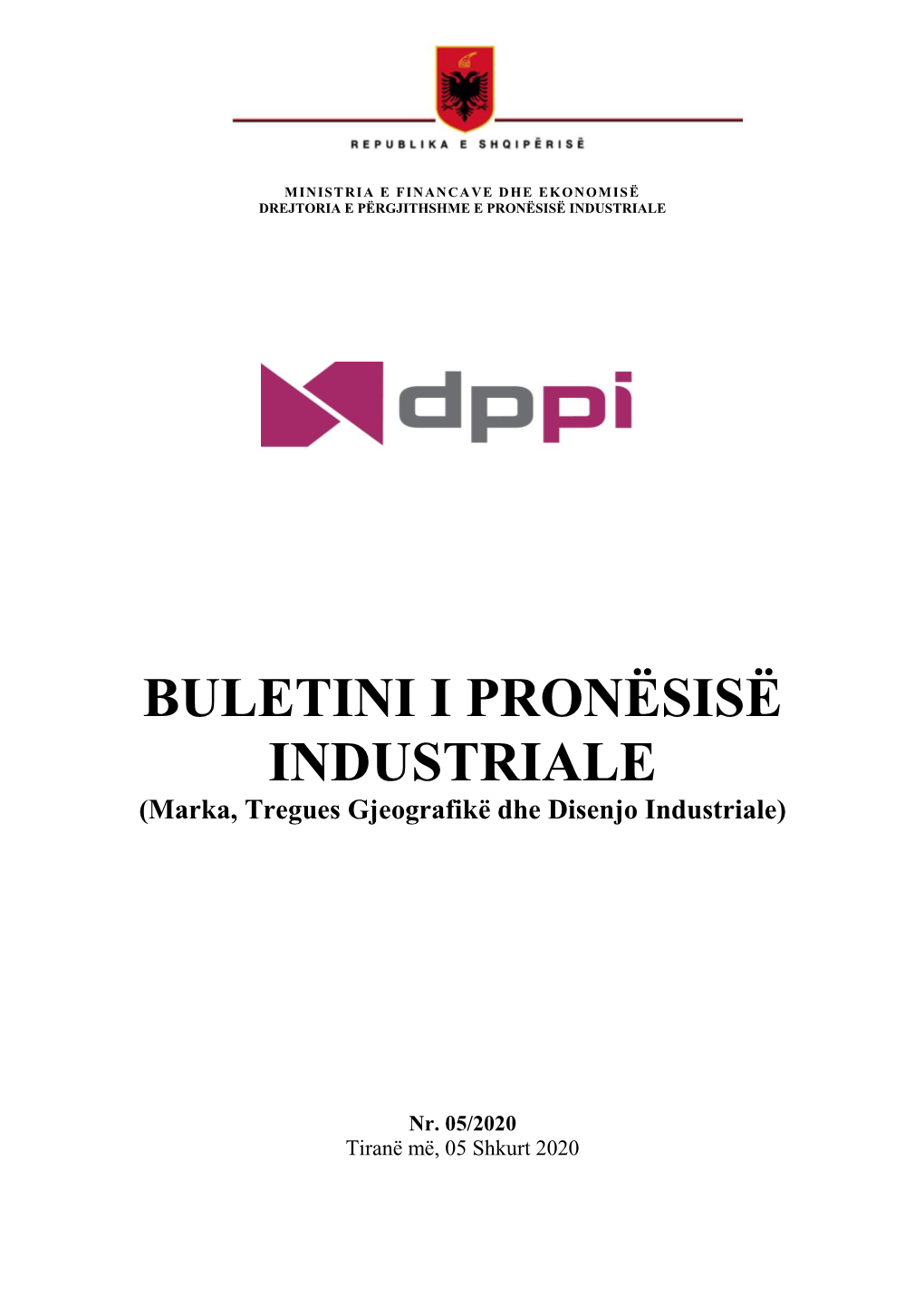 BULETINI I PRONËSISË INDUSTRIALE (Marka, Tregues Gjeografikë Dhe Disenjo Industriale)