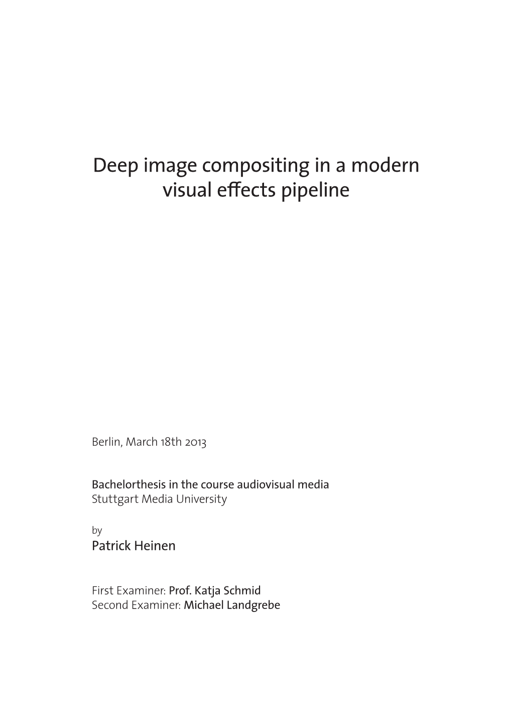 Deep Image Compositing in a Modern Visual Effects Pipeline