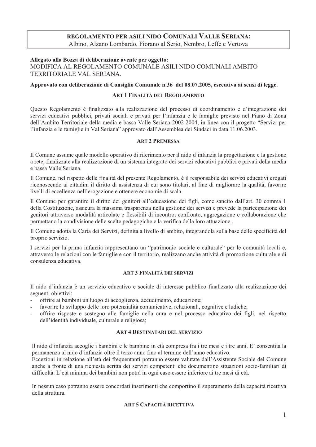 REGOLAMENTO PER ASILI NIDO COMUNALI VALLE SERIANA : Albino, Alzano Lombardo, Fiorano Al Serio, Nembro, Leffe E Vertova