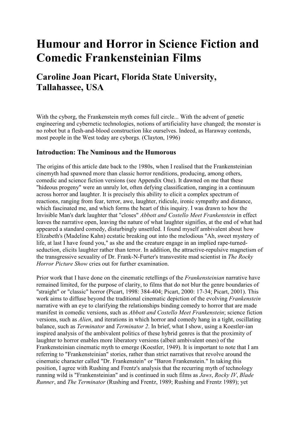 Humour and Horror in Science Fiction and Comedic Frankensteinian Films Caroline Joan Picart, Florida State University, Tallahassee, USA