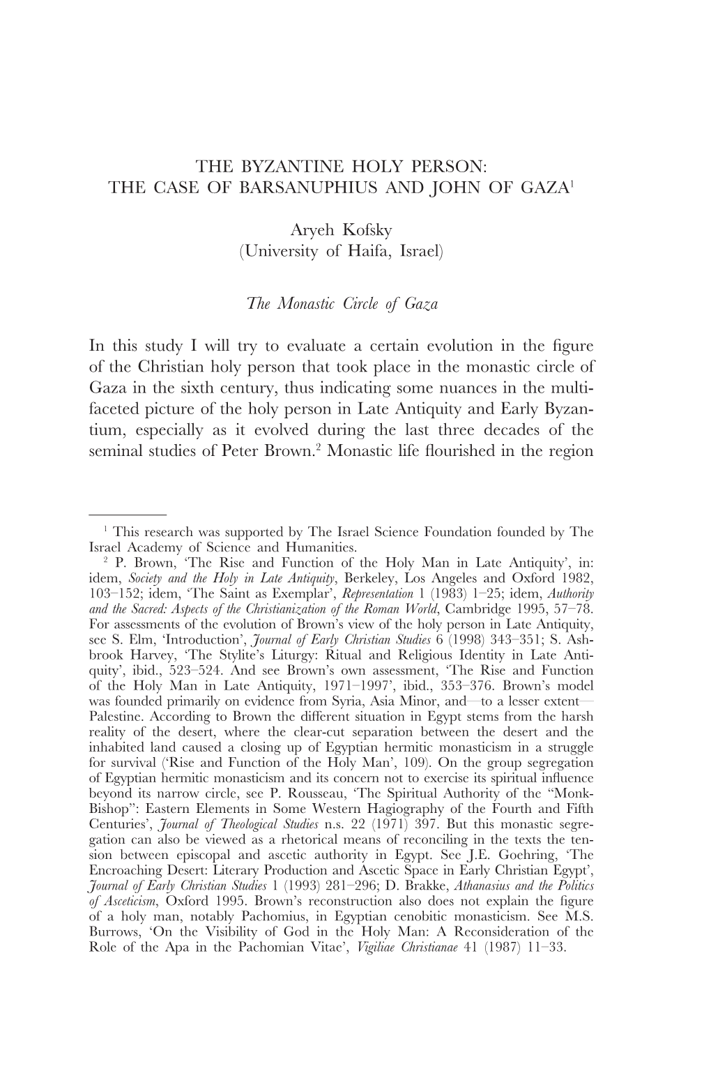 The Byzantine Holy Person: the Case of Barsanuphius and John of Gaza1