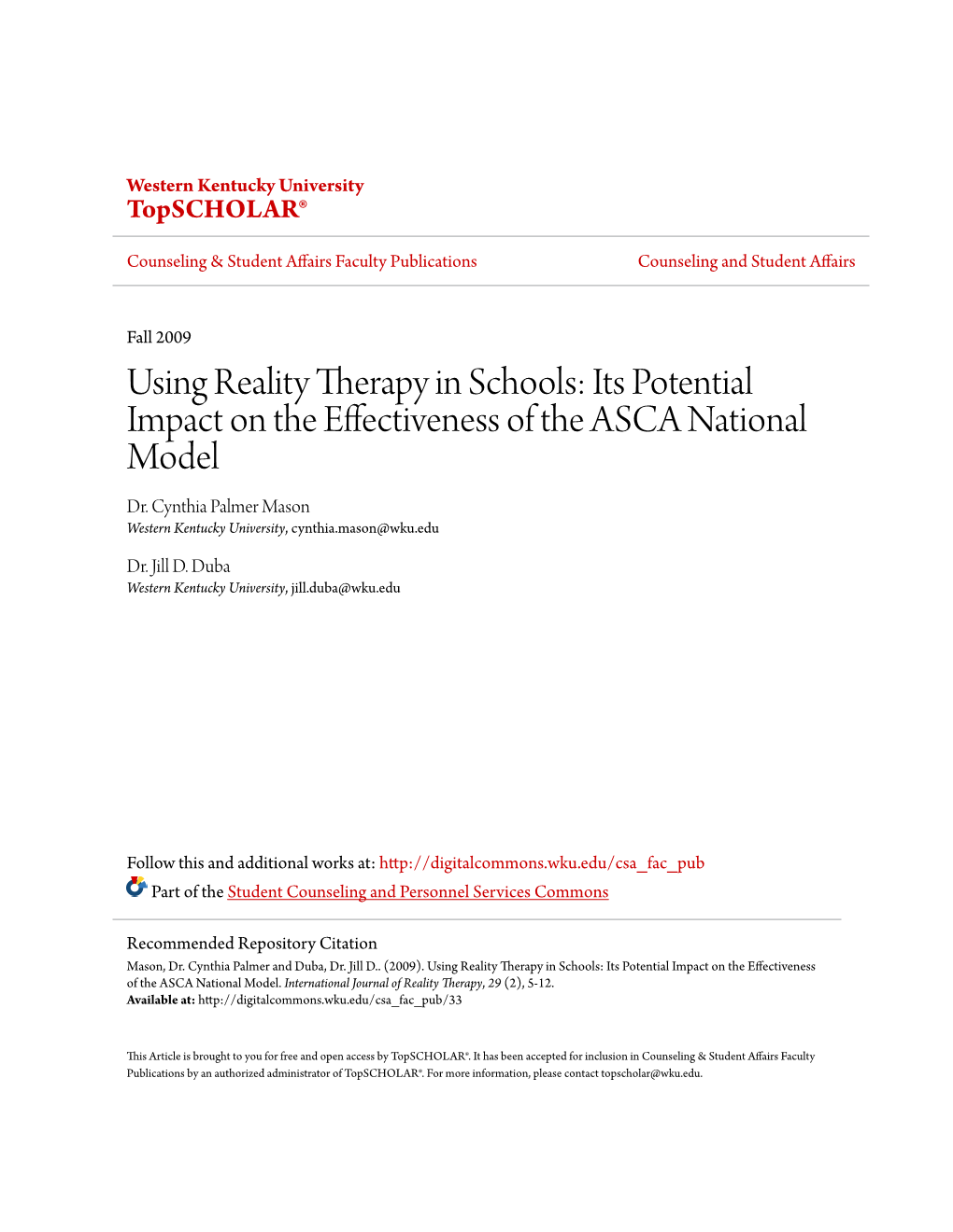 Using Reality Therapy in Schools: Its Potential Impact on the Effectiveness of the ASCA National Model Dr