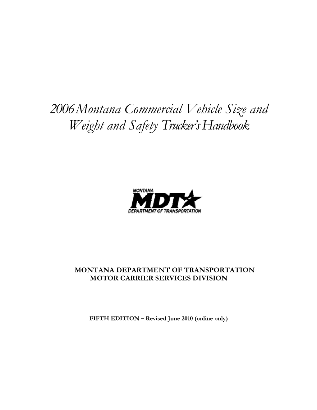 2006Montana Commercial Vehicle Size and Weight and Safety