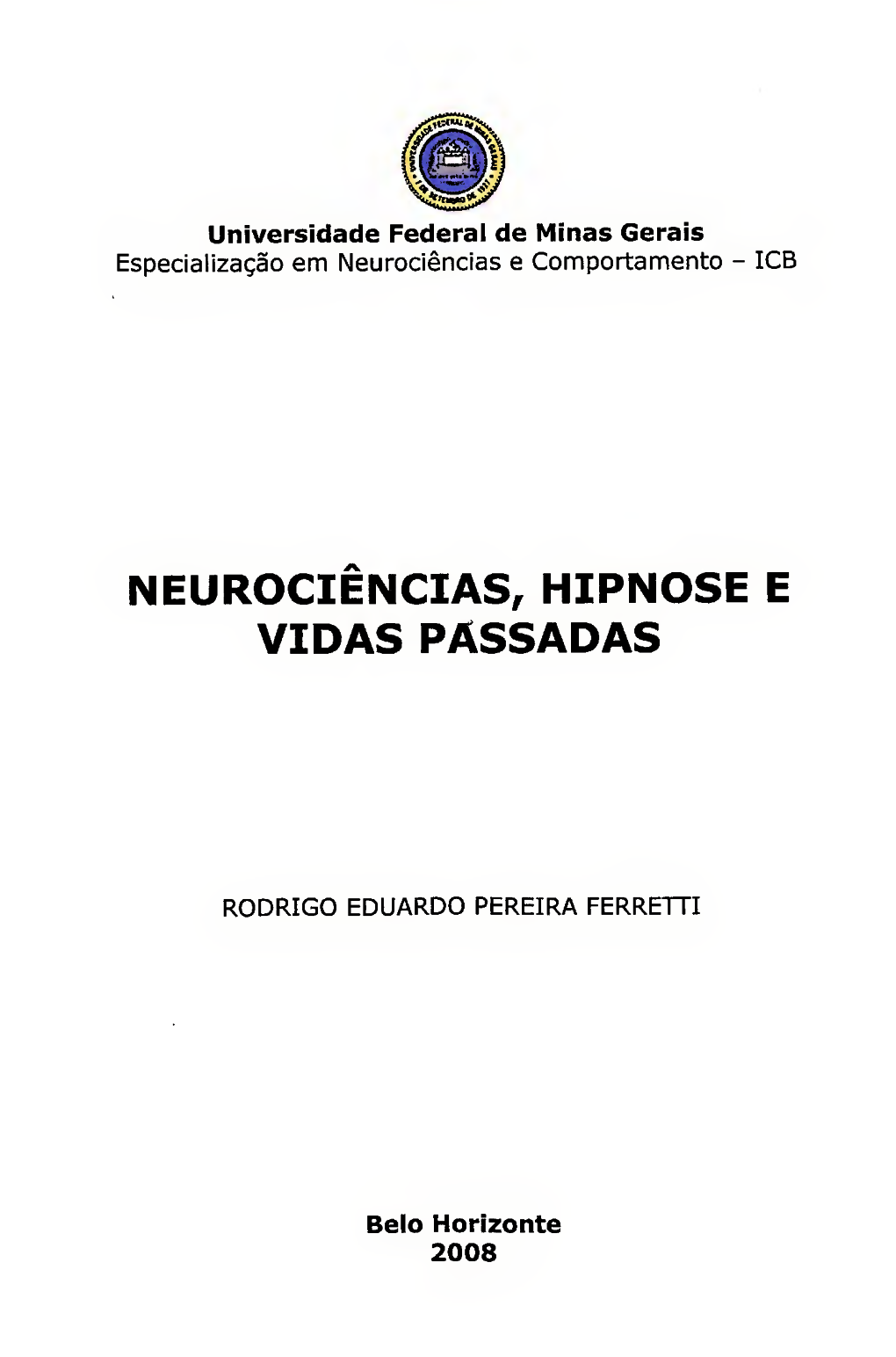 Icb Neurociências, Hipnose E Vidas Pa