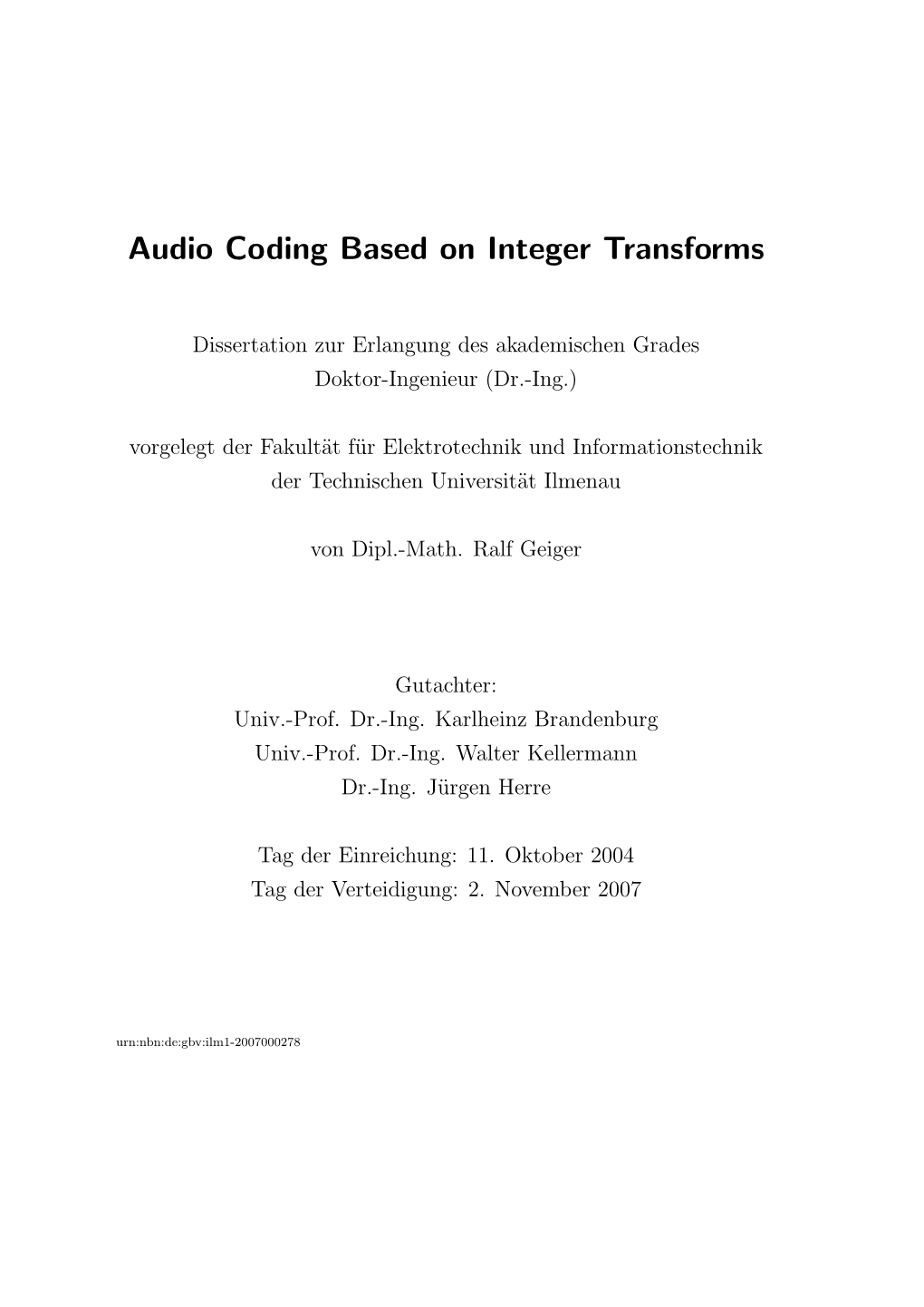 Audio Coding Based on Integer Transforms