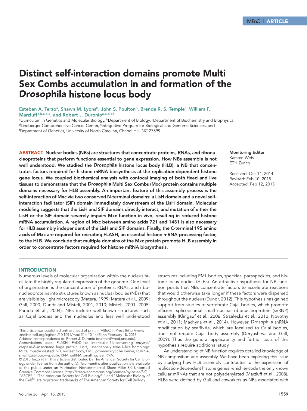 Distinct Self-Interaction Domains Promote Multi Sex Combs Accumulation in and Formation of the Drosophila Histone Locus Body