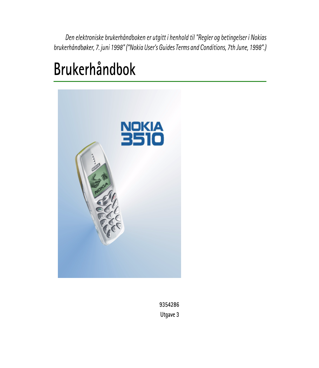Brukerhåndboken Er Utgitt I Henhold Til "Regler Og Betingelser I Nokias Brukerhåndbøker, 7