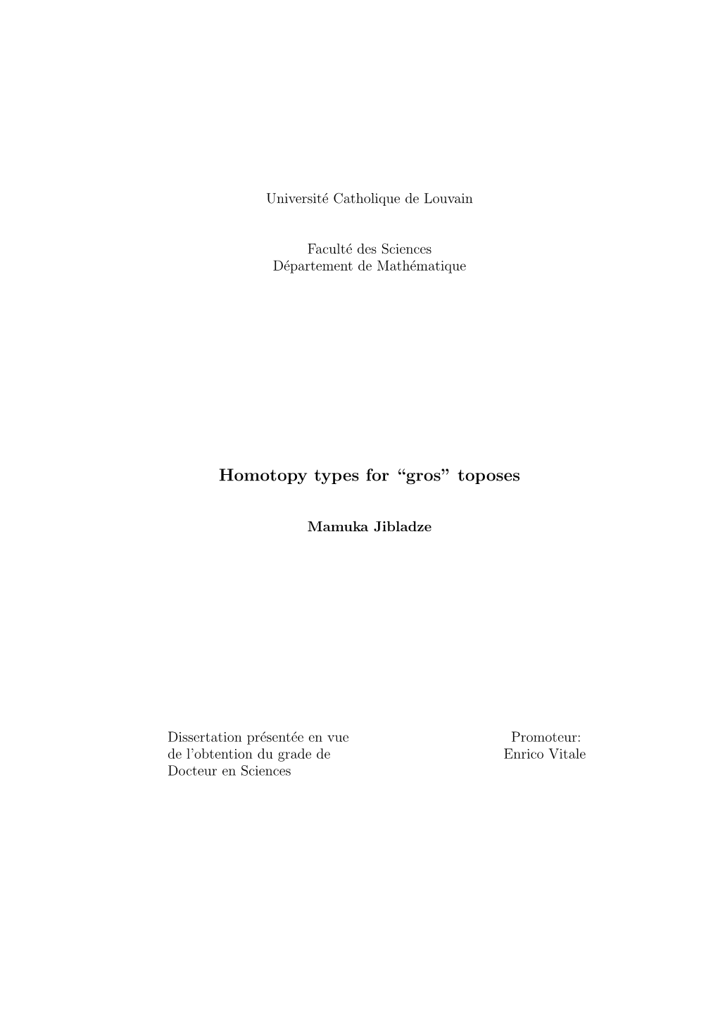 Homotopy Types for “Gros” Toposes