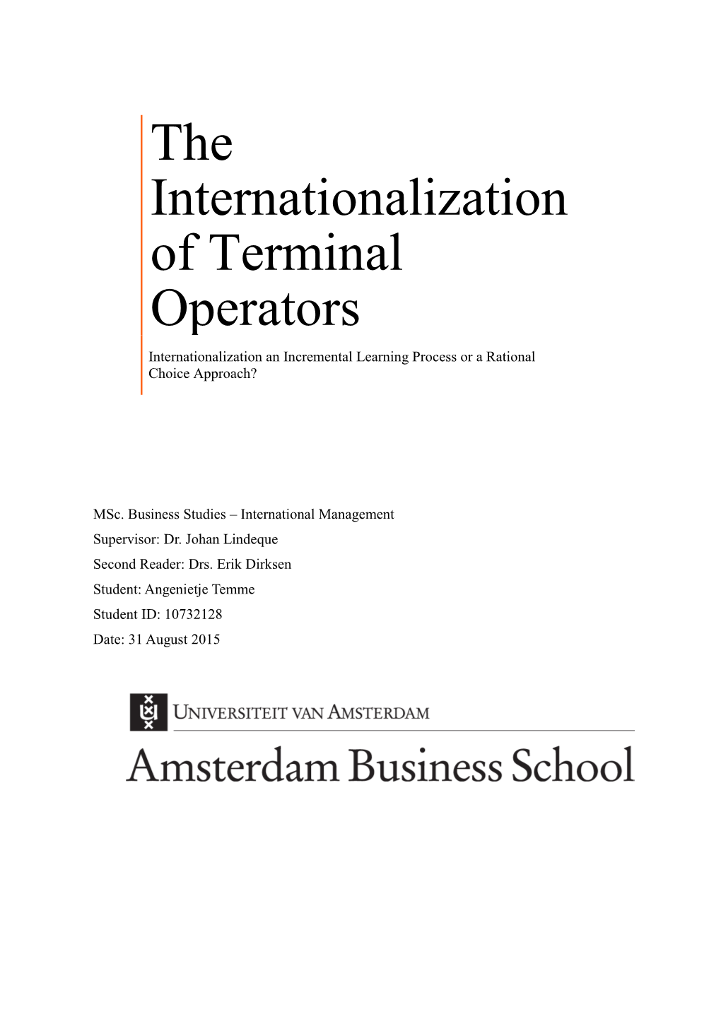 The Internationalization of Terminal Operators Resemble More a Rational Choice Approach to Internationalization