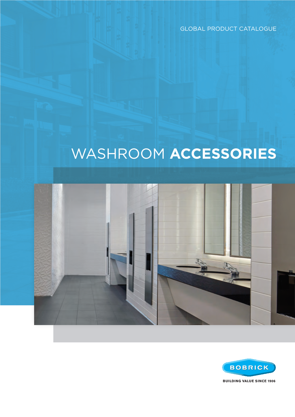 Bobrick International Washroom Accessories Catalogue