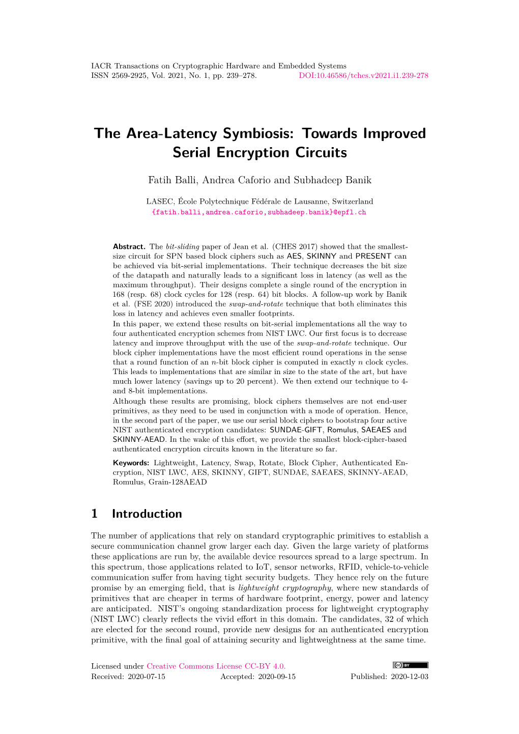The Area-Latency Symbiosis: Towards Improved Serial Encryption Circuits