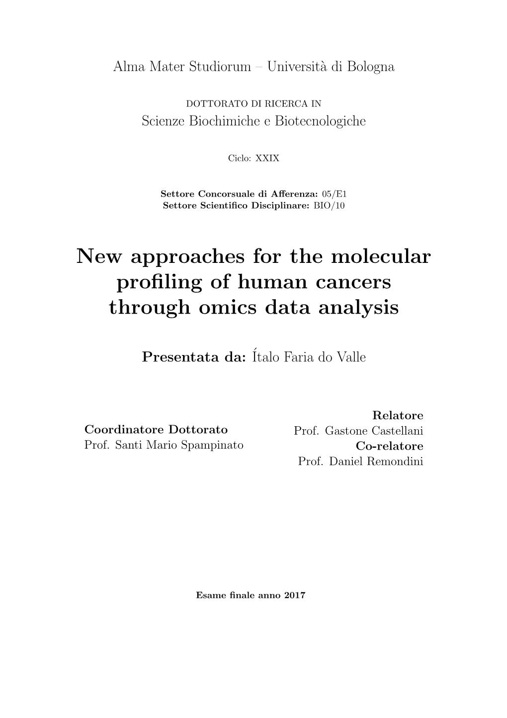 New Approaches for the Molecular Profiling of Human Cancers Through