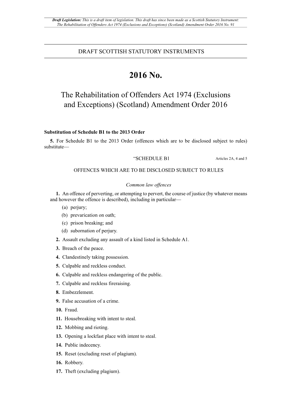 The Rehabilitation of Offenders Act 1974 (Exclusions and Exceptions) (Scotland) Amendment Order 2016 No