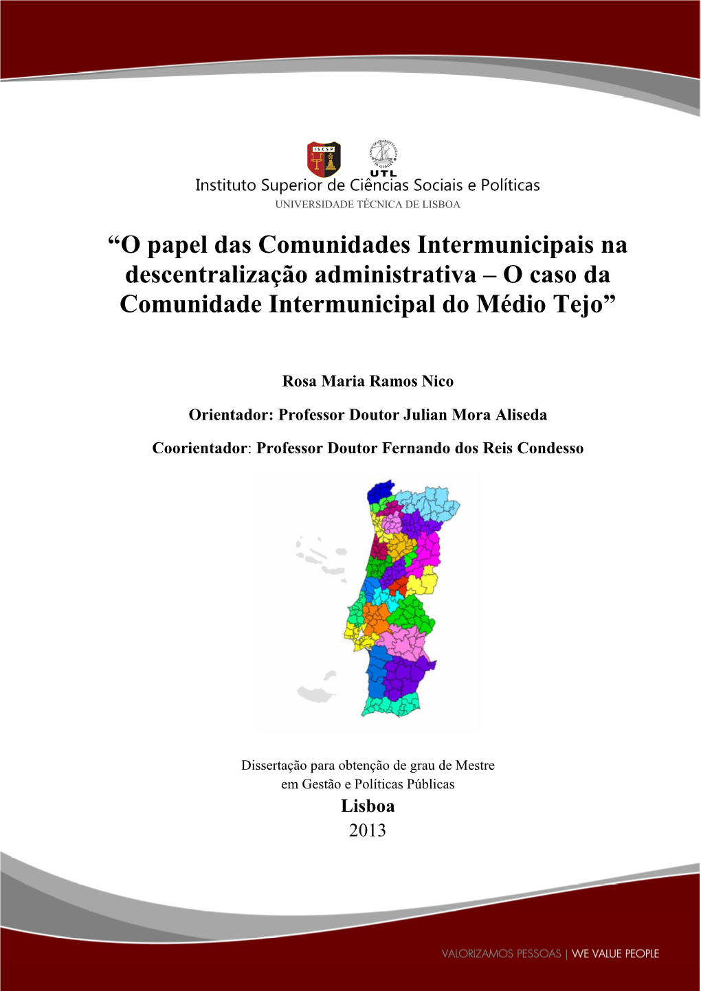 “O Papel Das Comunidades Intermunicipais Na Descentralização Administrativa – O Caso Da Comunidade Intermunicipal Do Médio Tejo”