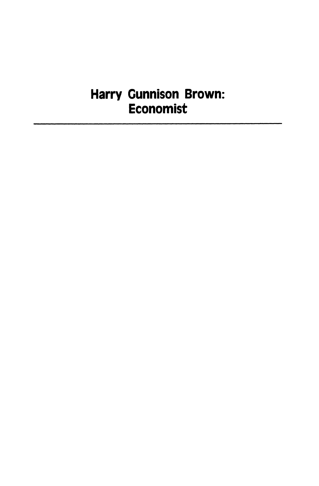 Harry Gunnison Brown: Economist