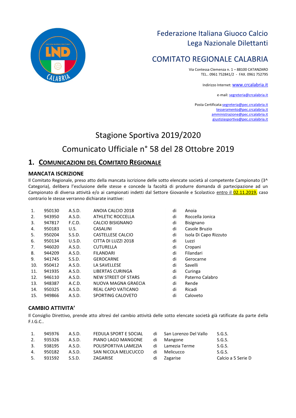 Stagione Sportiva 2019/2020 Comunicato Ufficiale N° 58 Del 28 Ottobre 2019 1