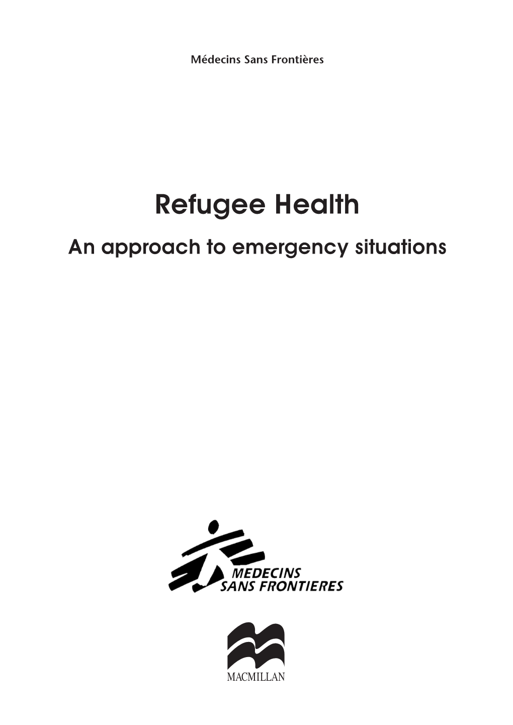Refugee Health an Approach to Emergency Situations