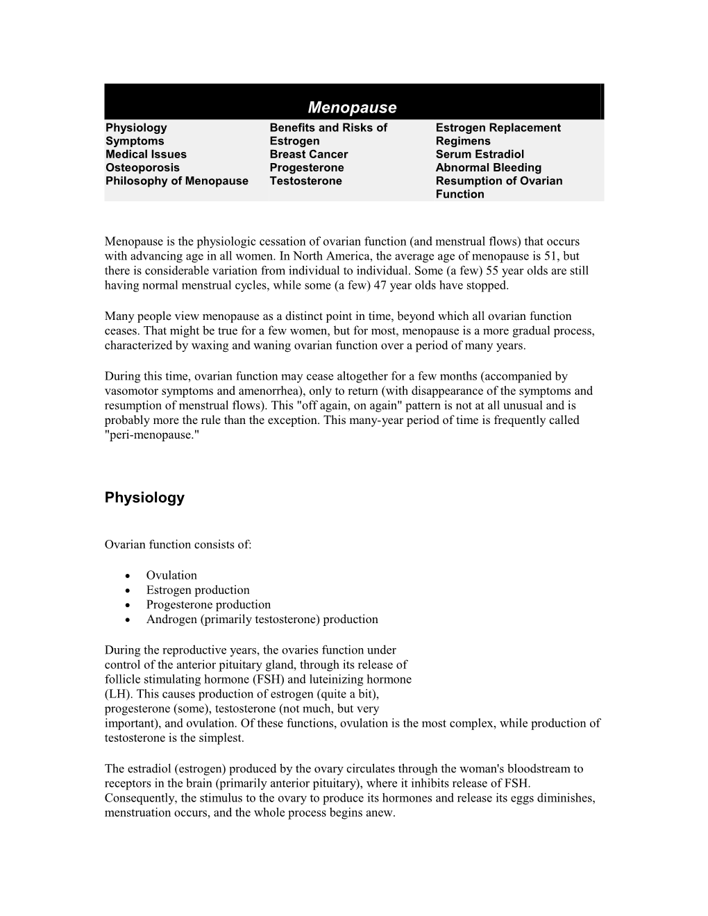 Menopause Is the Physiologic Cessation of Ovarian Function (And Menstrual Flows) That Occurs