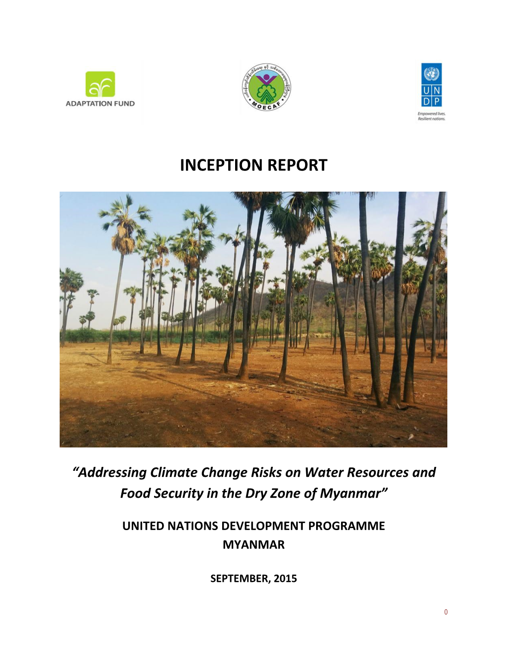 INCEPTION REPORT “Addressing Climate Change Risks on Water Resources and Food Security in the Dry Zone of Myanmar”