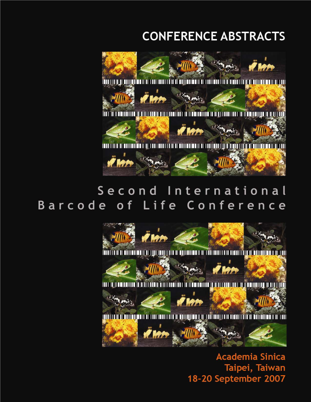 Second International Barcode of Life Conference 18-20 September 2007 Conference Abstracts 1 Welcome