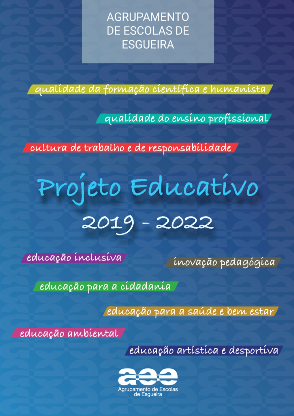 Projeto Educativo 2019-2022 Projetar O Futuro Com Qualidade E Ambição
