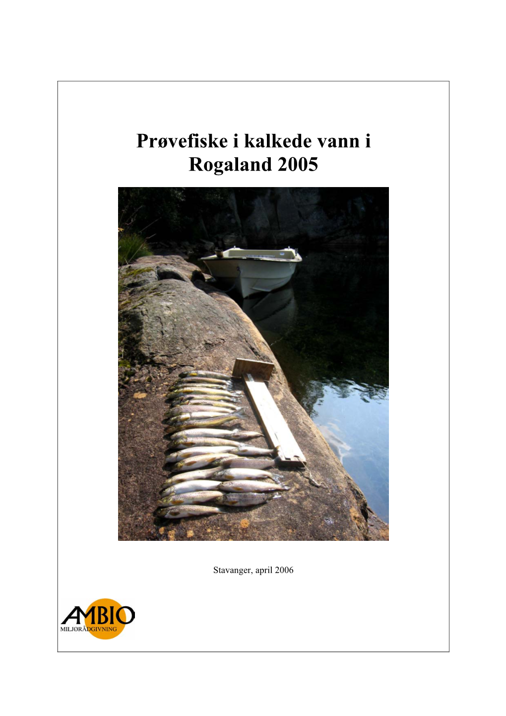 Prøvefiske I Kalkede Vann I Rogaland 2005