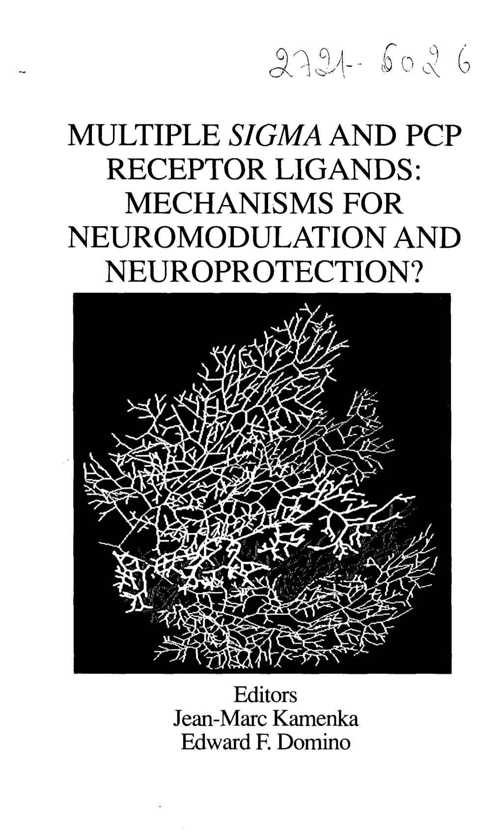 Multiple Sigma and Pgp Receptor Ligands: Mechanisms for Neuromodulation and Neuroprotection?