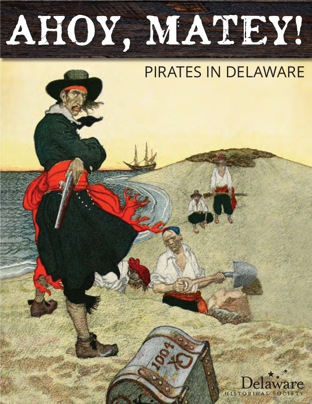 PIRATES in DELAWARE Avast Ye!