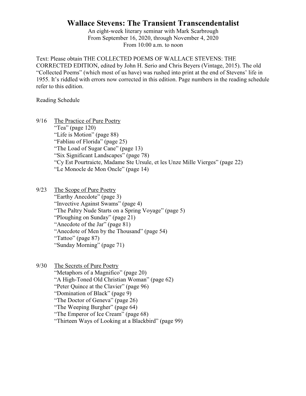 Wallace Stevens: the Transient Transcendentalist an Eight-Week Literary Seminar with Mark Scarbrough from September 16, 2020, Through November 4, 2020 from 10:00 A.M