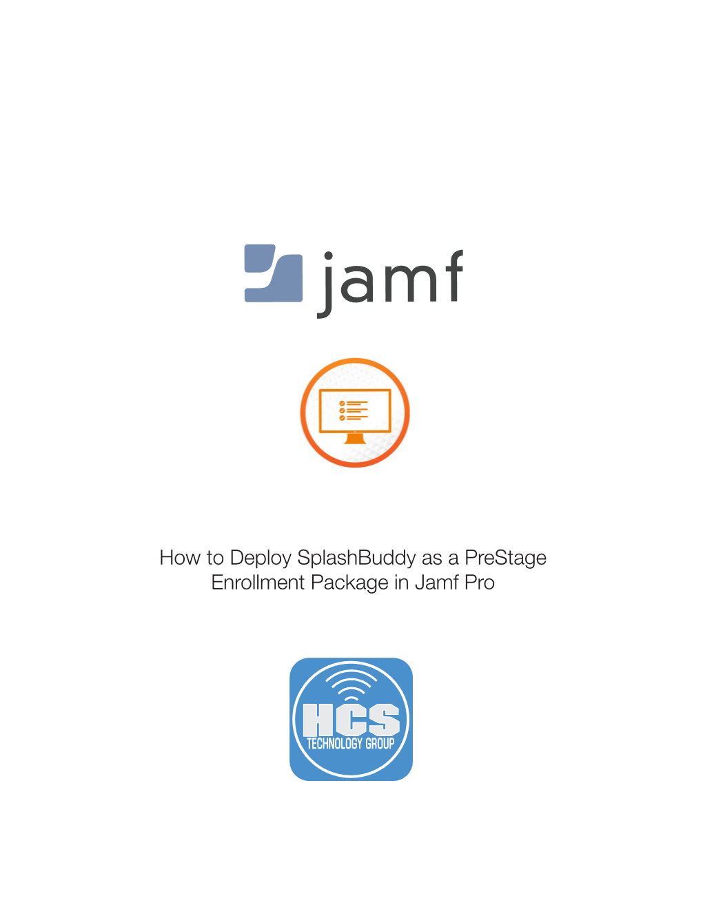 How to Deploy Splashbuddy As a Prestage Enrollment Package in Jamf Pro Contents Preface