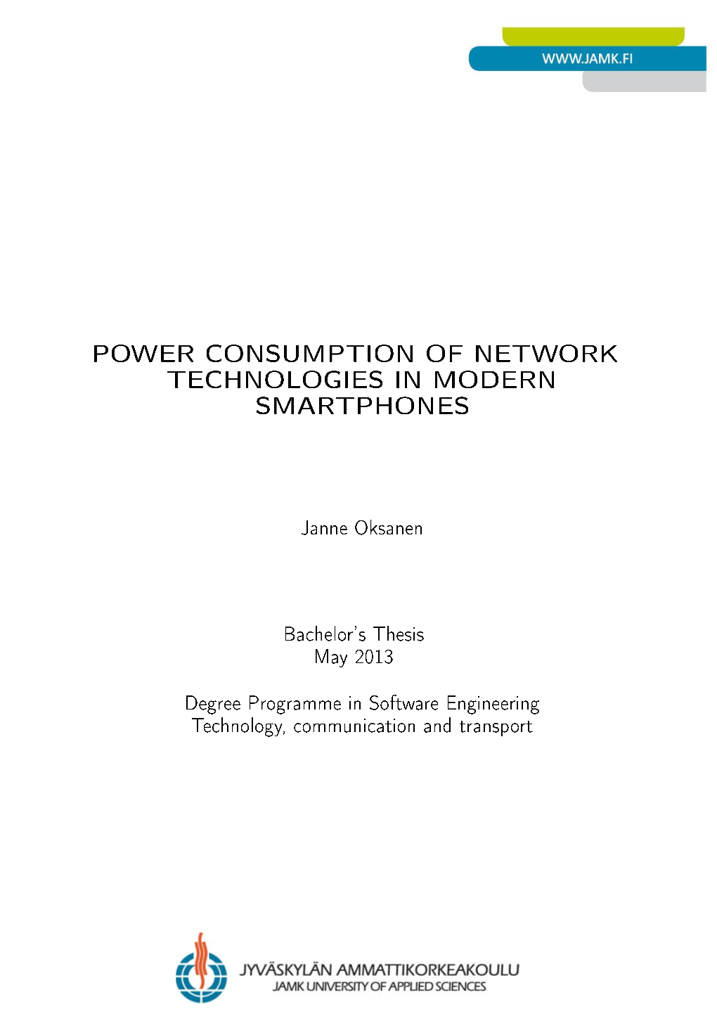 Power Consumption of Network Technologies in Modern Smartphones