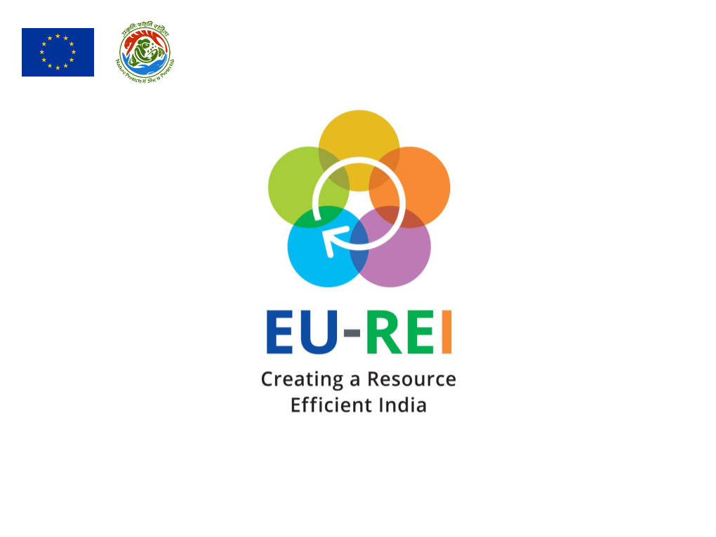 Resource Efficiency and Circular Economy in the Indian Context Resource Efficiency and Circular Economy in the Indian Context Module 4