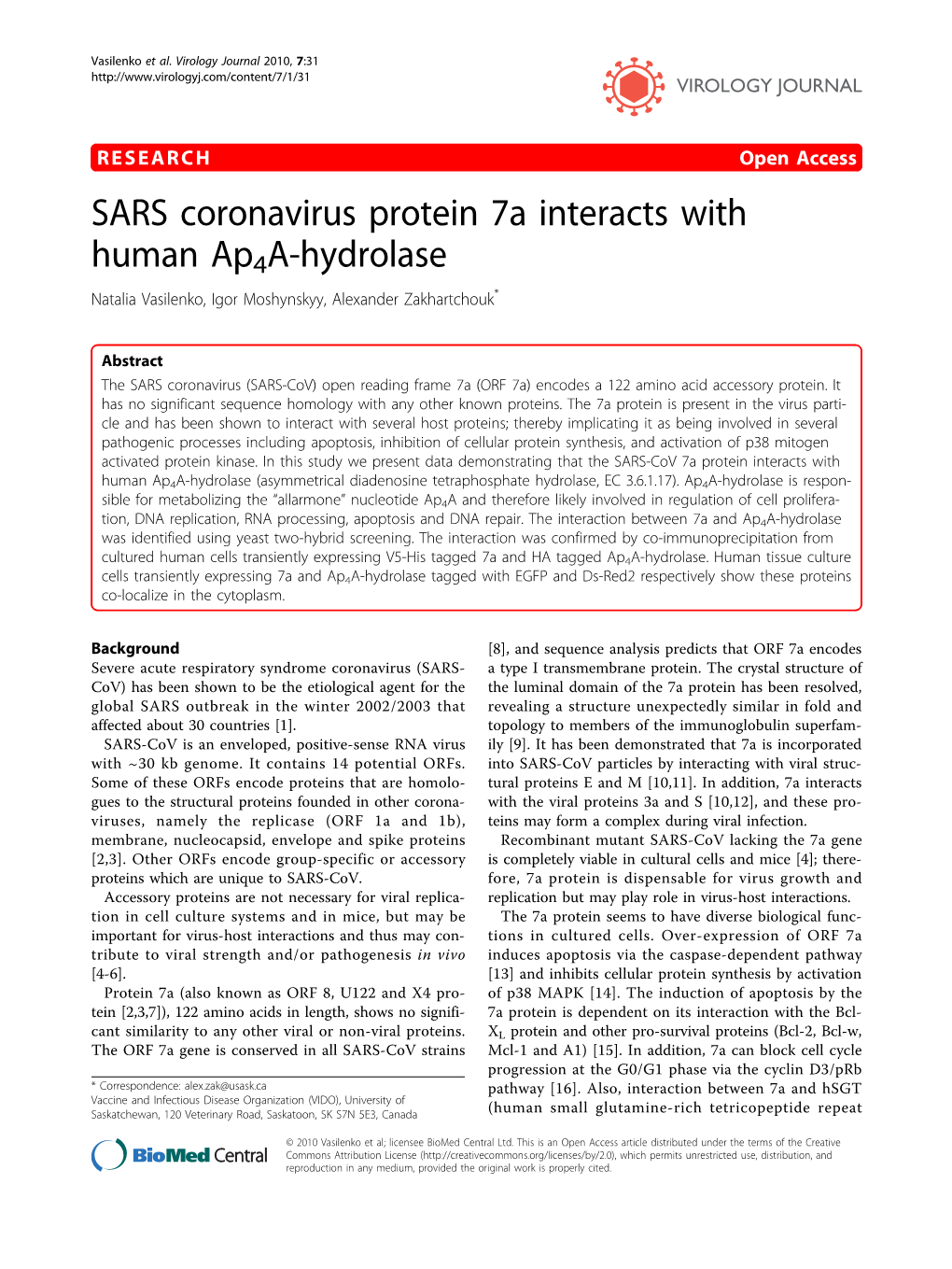 SARS Coronavirus Protein 7A Interacts with Human Ap4a-Hydrolase Natalia Vasilenko, Igor Moshynskyy, Alexander Zakhartchouk*