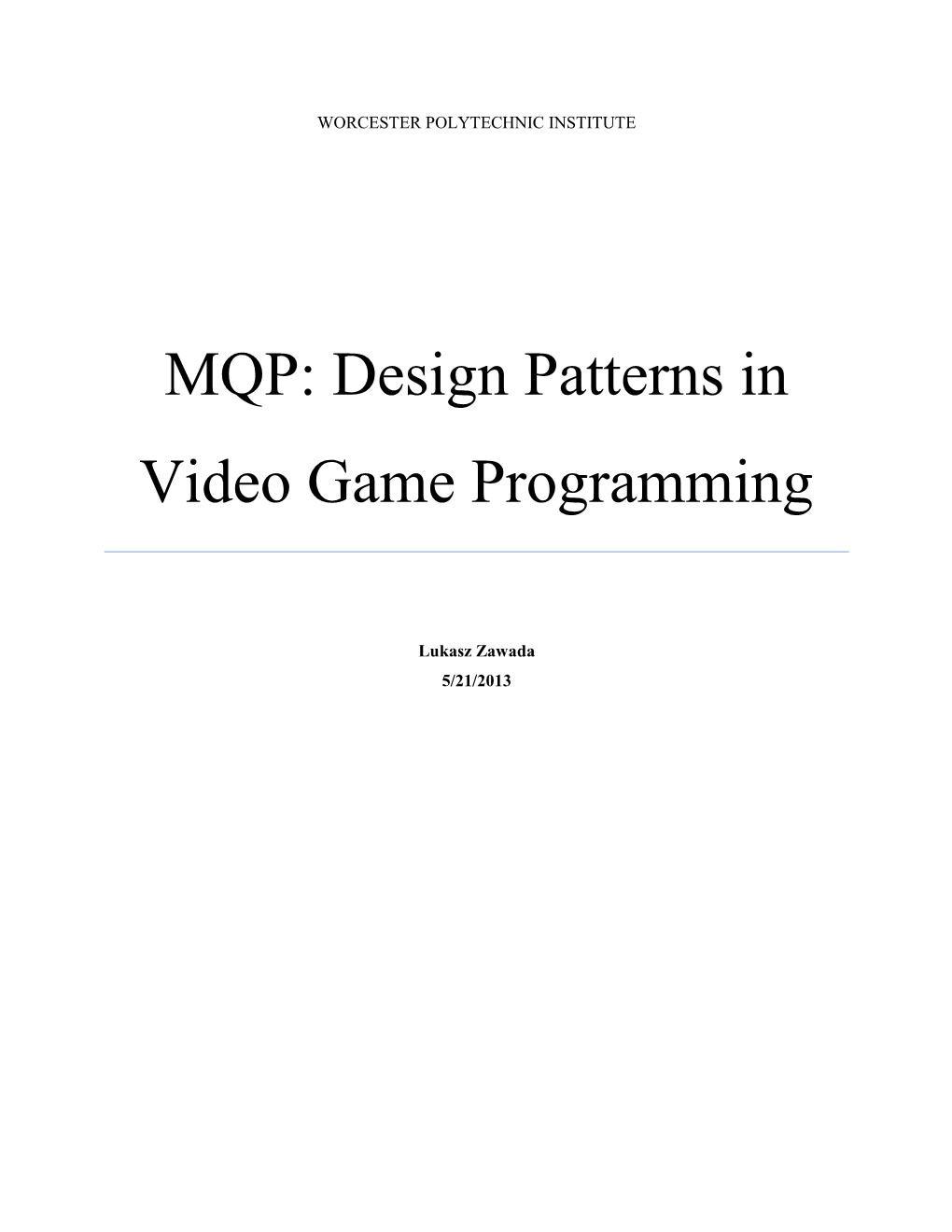 MQP: Design Patterns in Video Game Programming