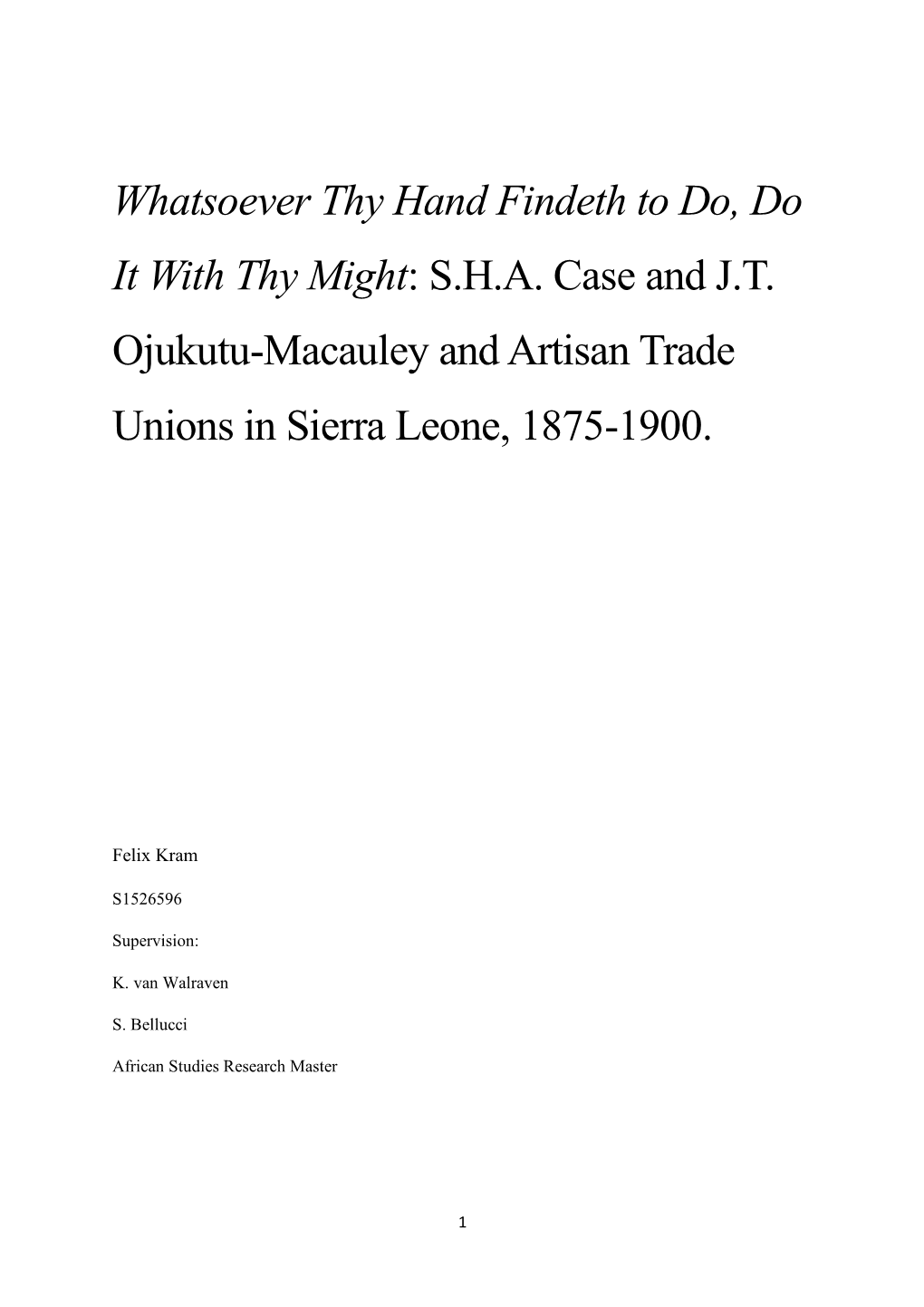 SHA Case and JT Ojukutu-Macauley and Artisan Trade Unions in Sierr