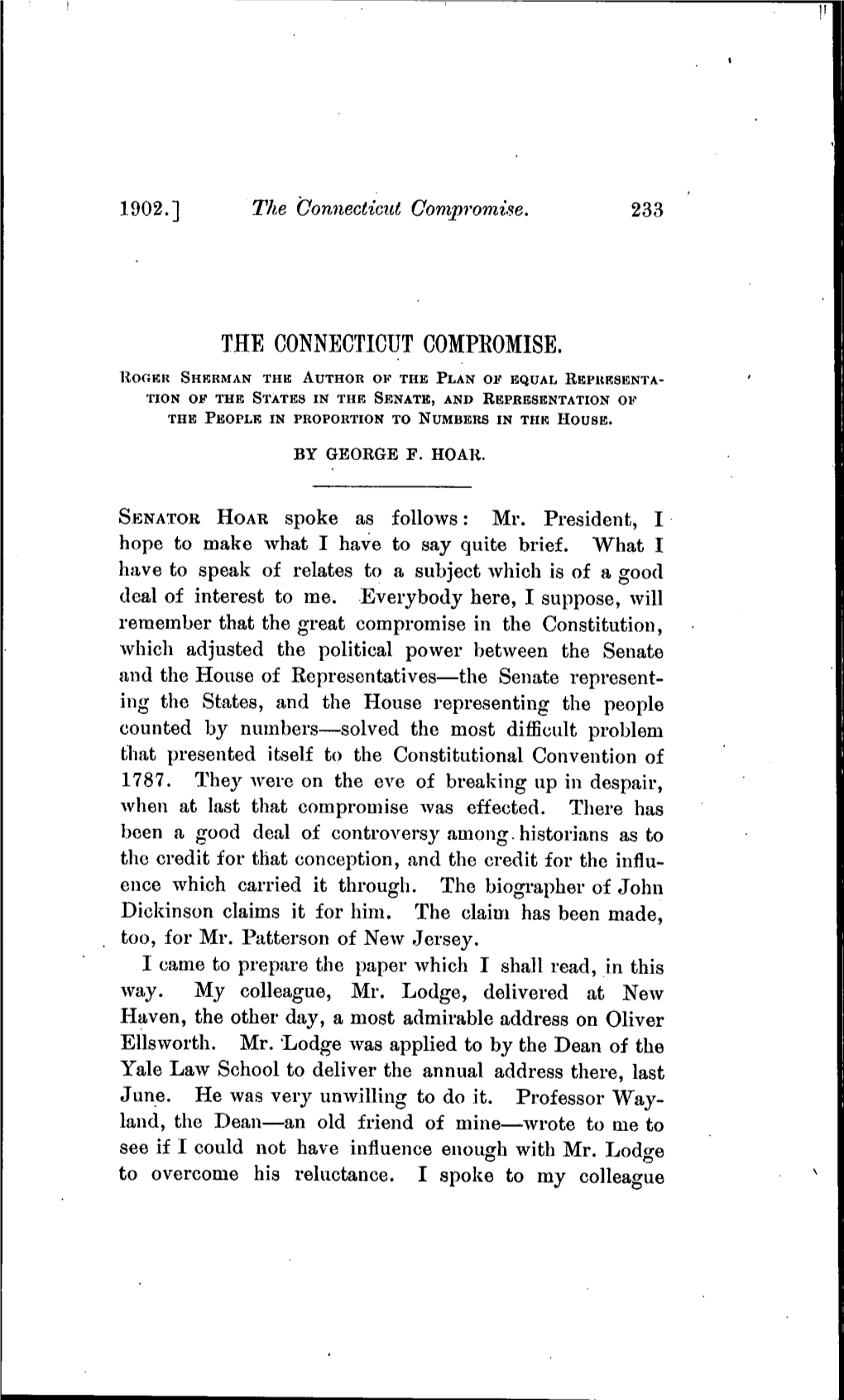 THE CONNECTICUT COMPROMISE. Kor.KK SHERMAN the AUTHOR of the PLAN of EQUAL KKPUKSENTA- TION of the STATES in the SENATE, and REPRESENTATION OF