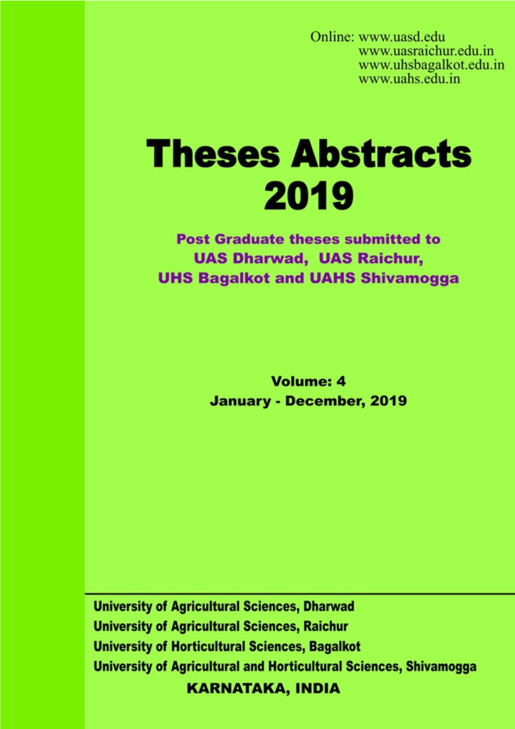 Theses Abstracts 2019 Post Graduate Theses Submitted to UAS Dharwad, UAS Raichur, UHS Bagalkot and UAHS Shivamogga