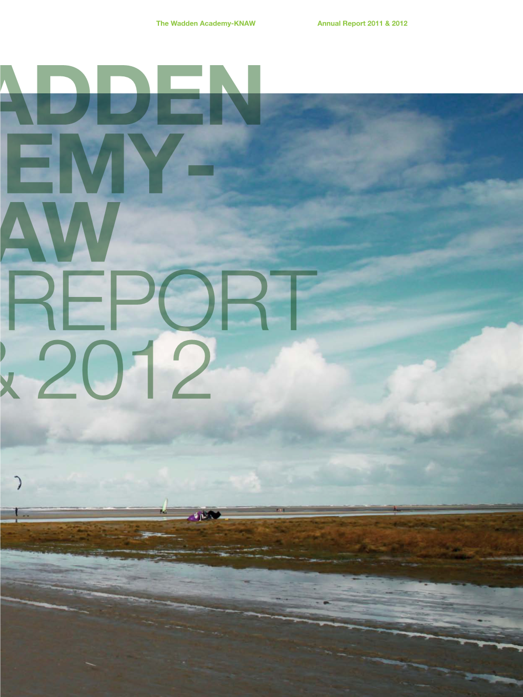 Annual Report 2011 & 2012 the Wadden Academy-KNAW