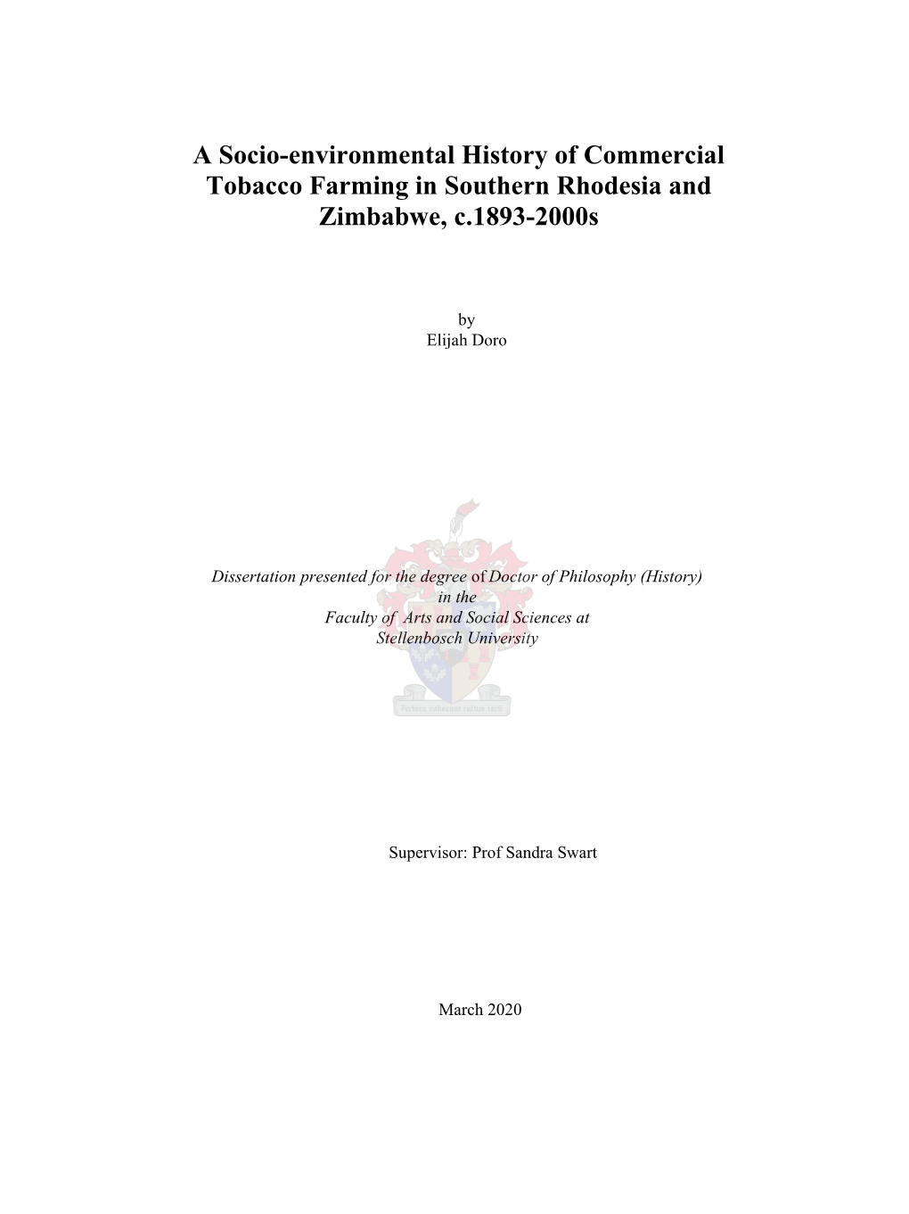 A Socio-Environmental History of Commercial Tobacco Farming in Southern Rhodesia and Zimbabwe, C.1893-2000S