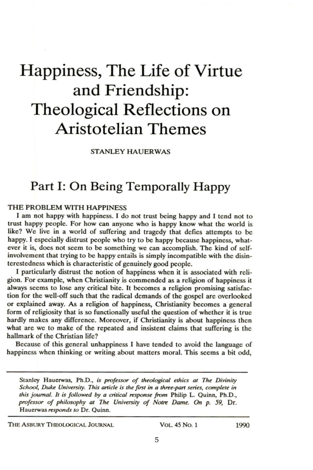 Happiness, the Life of Virtue and Friendship: Theological Reflections on Aristotelian Themes