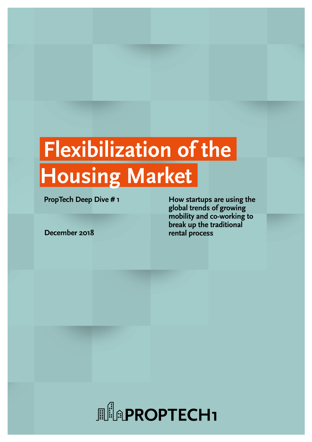 Flexibilization of the Housing Market